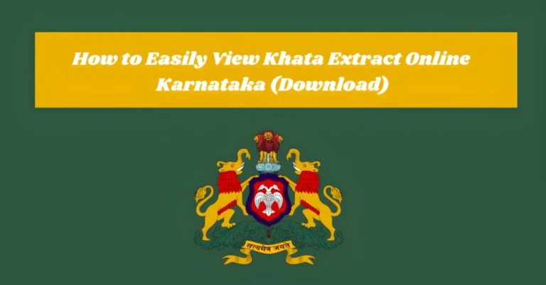 How to Easily View Khata Extract Online Karnataka (Download)