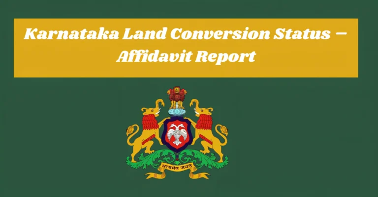 Karnataka Land Conversion Status – Detailed Affidavit Report